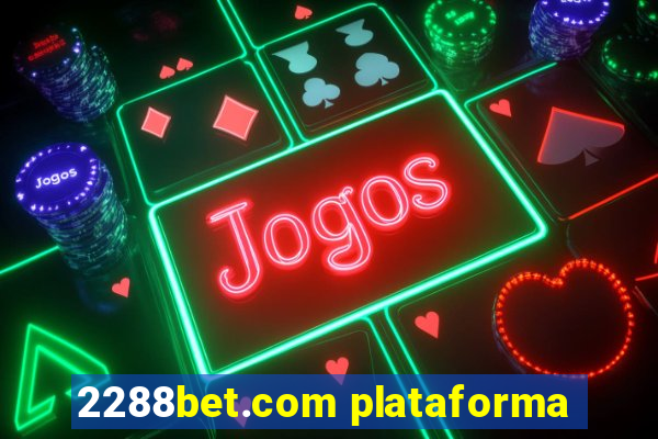 2288bet.com plataforma